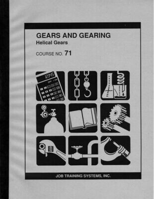 Gears and Gearing - Helical Gears - Course No. 71
