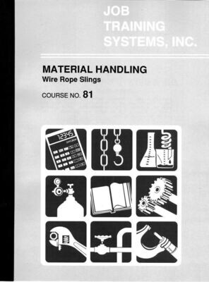 Material Handling - Wire Rope Slings - Course No. 81
