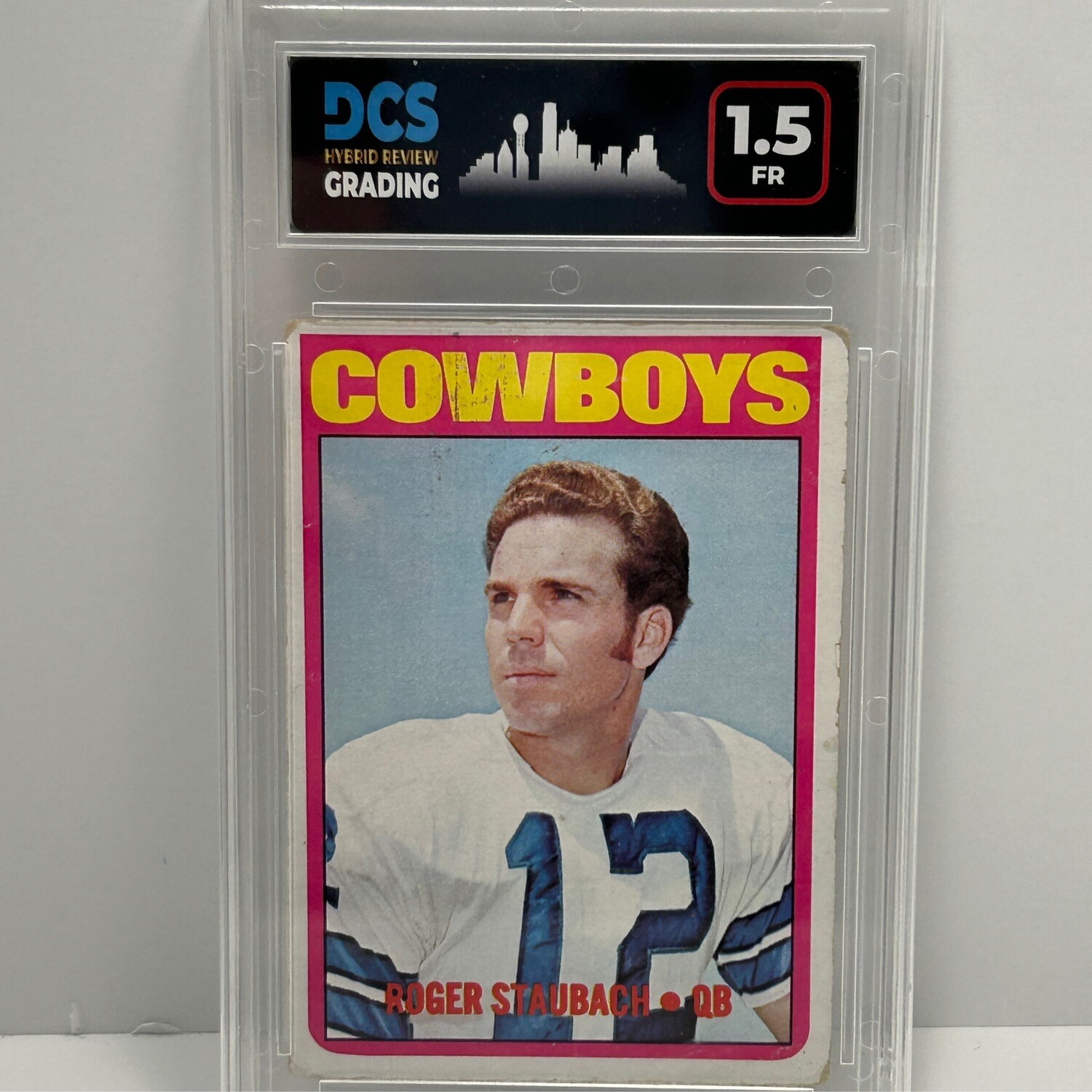 1972 Topps #200 Roger Staubach DCS 1.5