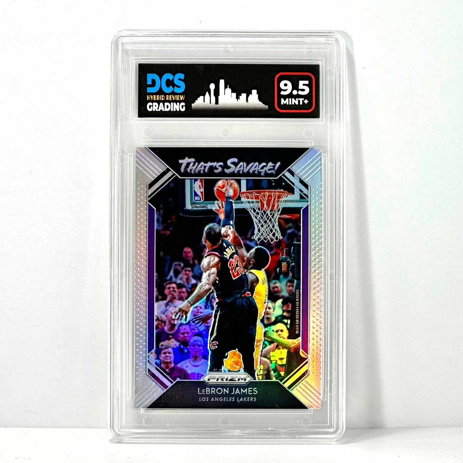 2018-19 Prizm Lebron James That’s Savage Silver Prizm  #2 DCS 9.5