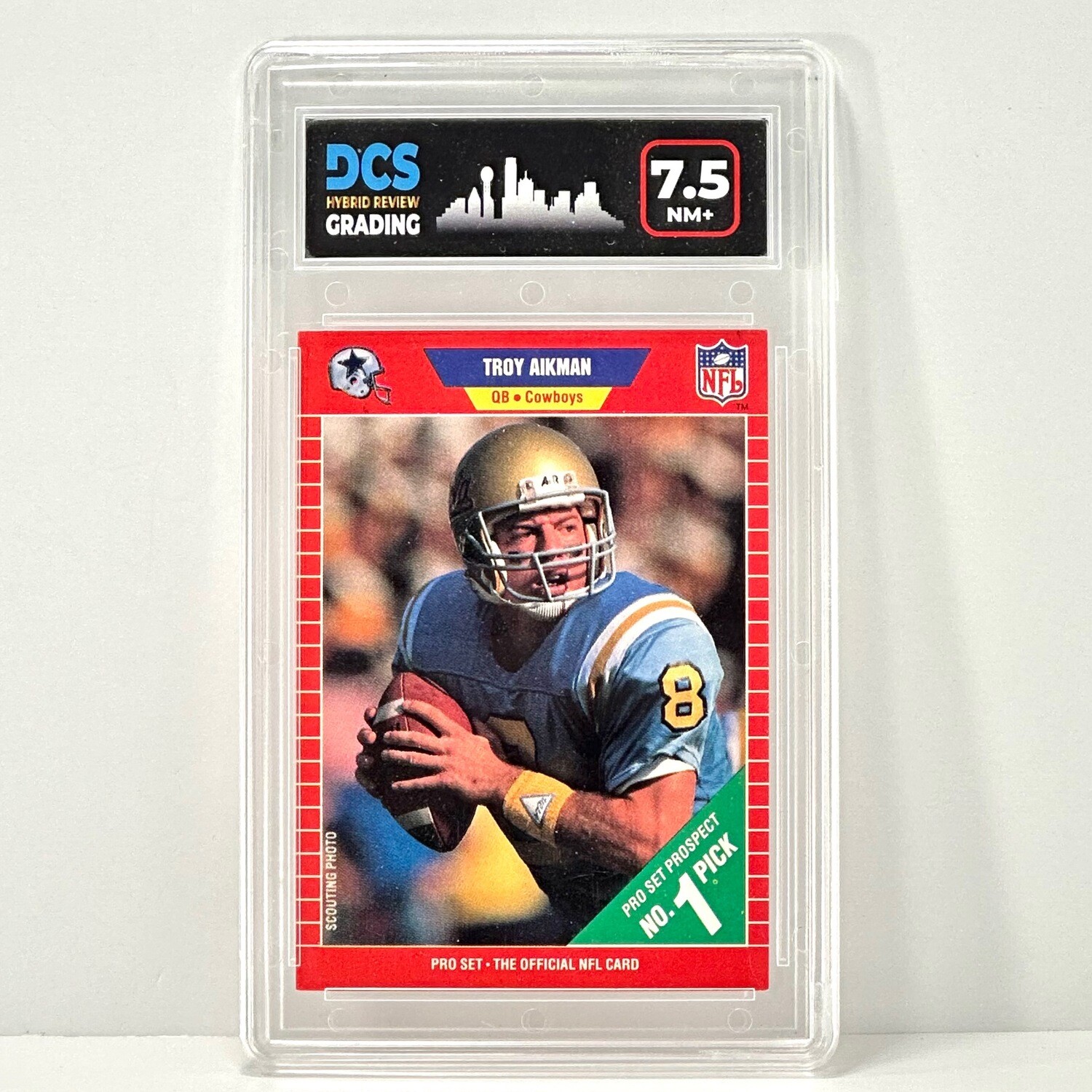 1990 Pro Set #490 Troy Aikman DCS 7.5