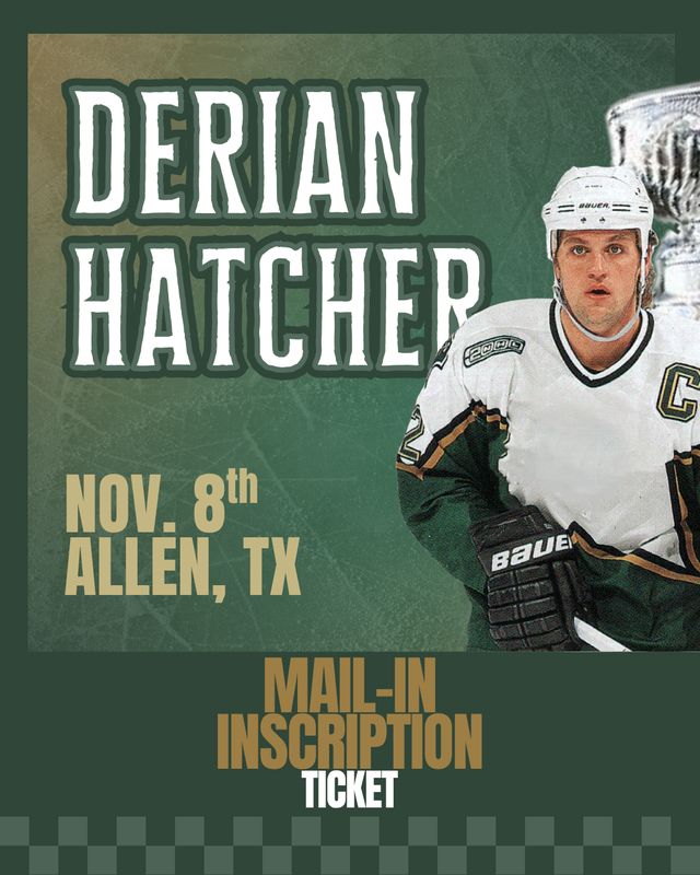 Derian Hatcher - Mail-In INSCRIPTION Ticket