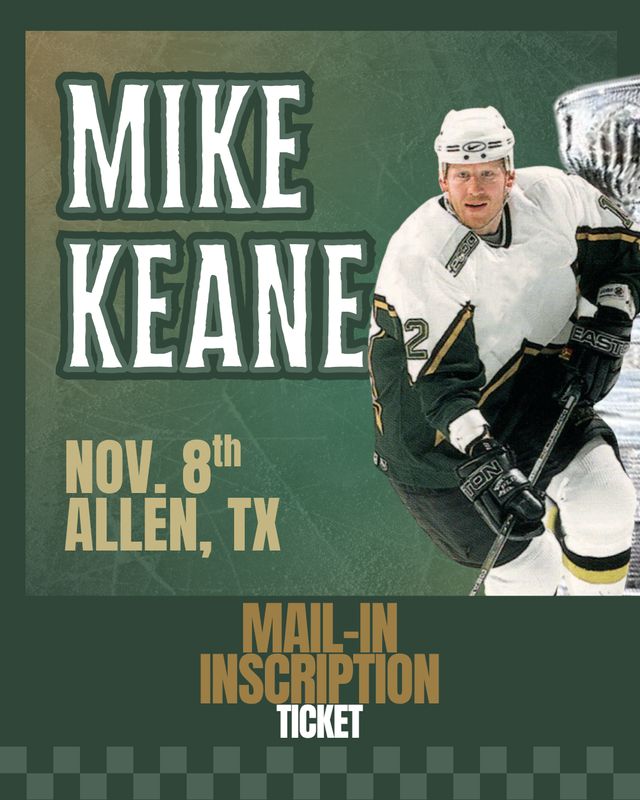 Mike Keane - Mail-In INSCRIPTION Ticket