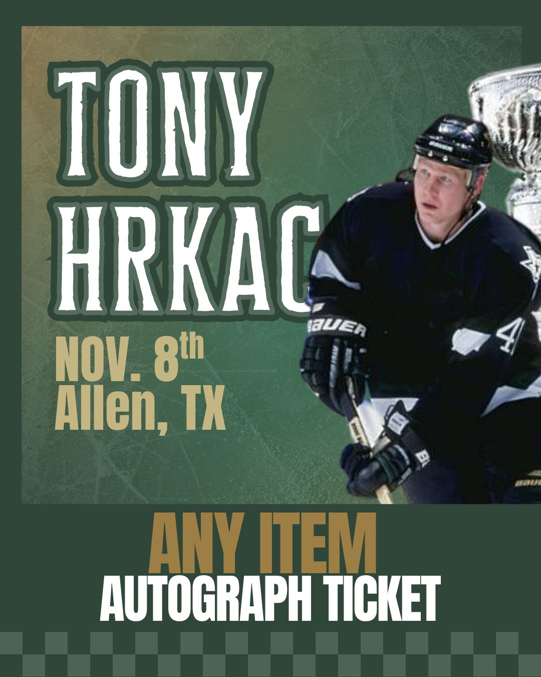 Tony Hrkac - ANY ITEM Autograph Ticket
