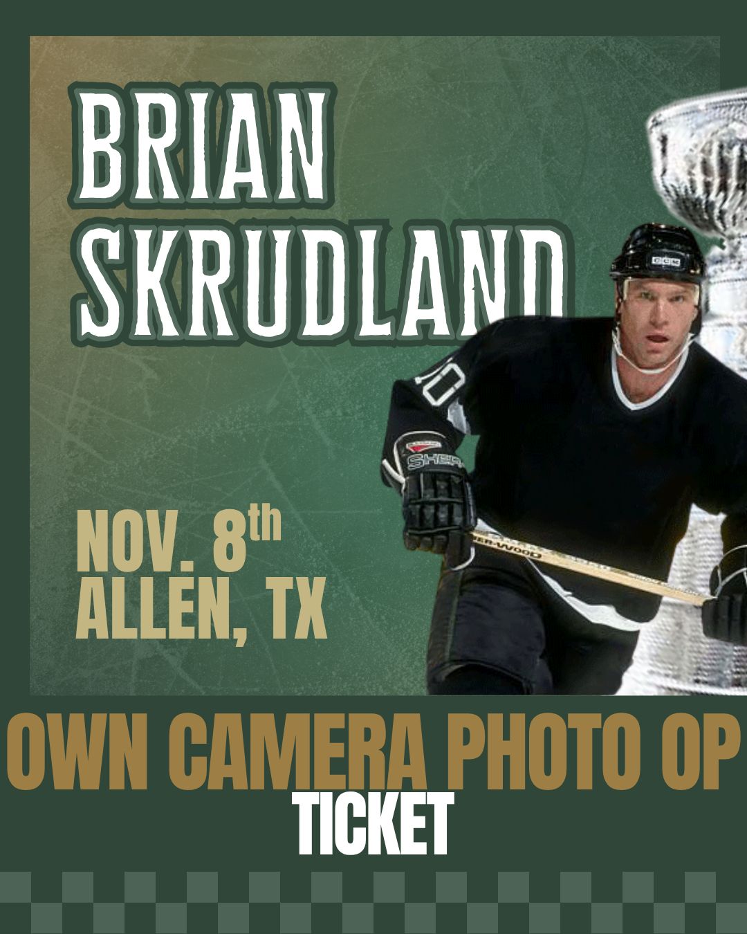 Brian Skrudland - OWN CAMERA PHOTO OP Ticket