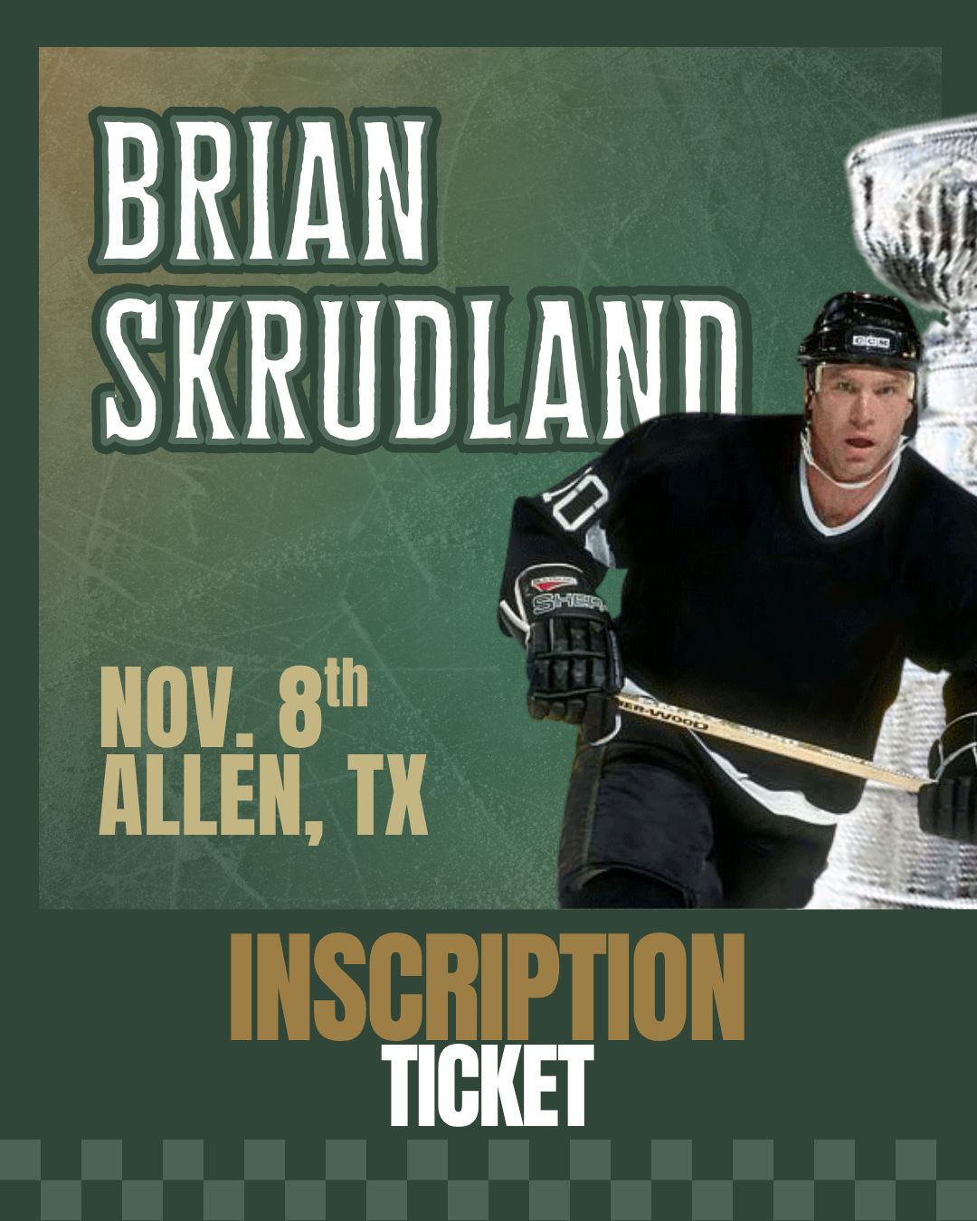 Brian Skrudland - INSCRIPTION Ticket