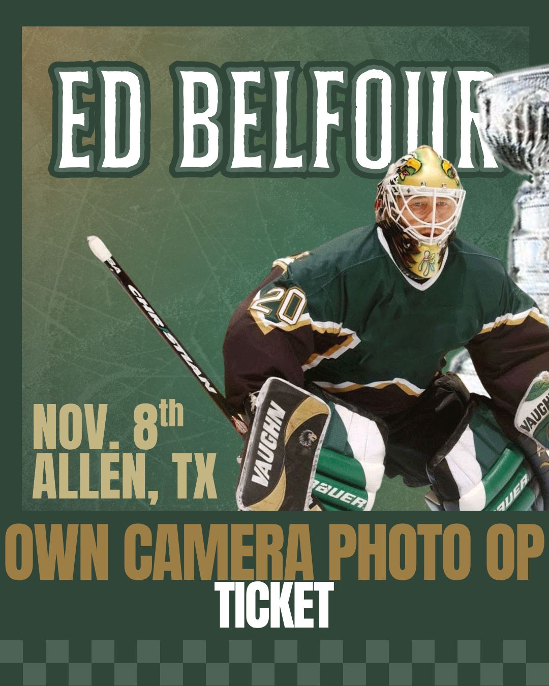 Ed Belfour - OWN CAMERA PHOTO OP Ticket
