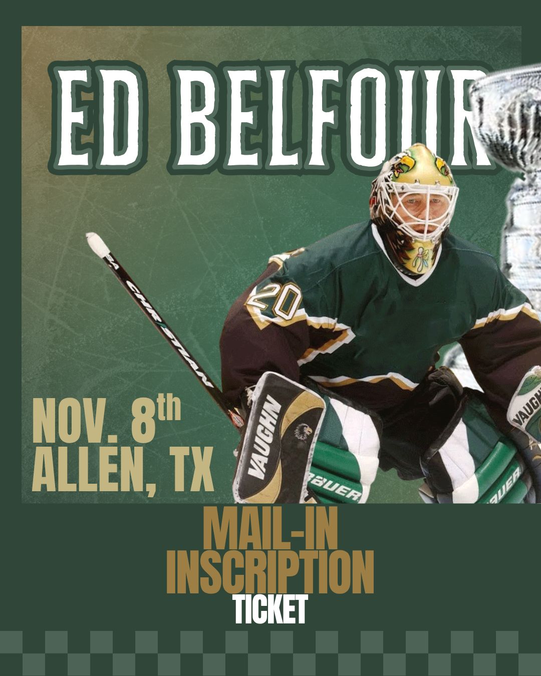 Ed Belfour - Mail-In INSCRIPTION Ticket UP TO 3 WORDS