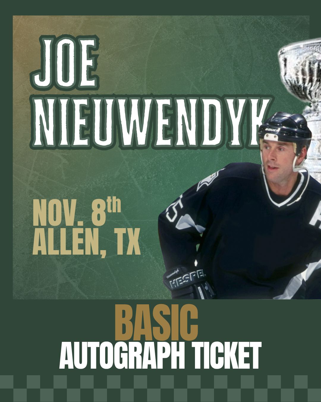 Joe Nieuwendyk - At the Show BASIC Autograph Ticket