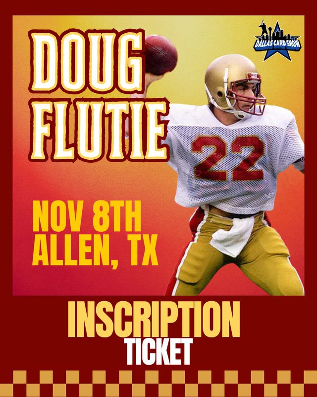 Doug Flutie - At the Show INSCRIPTION Ticket - UP TO 3 WORDS