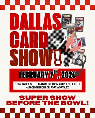 Dallas Card Show February 7th