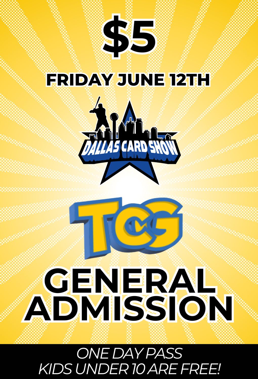 ADMISSION TICKET to FRIDAY June 12, 2026 Dallas Card Show TCG