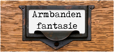 Armbanden fantasie