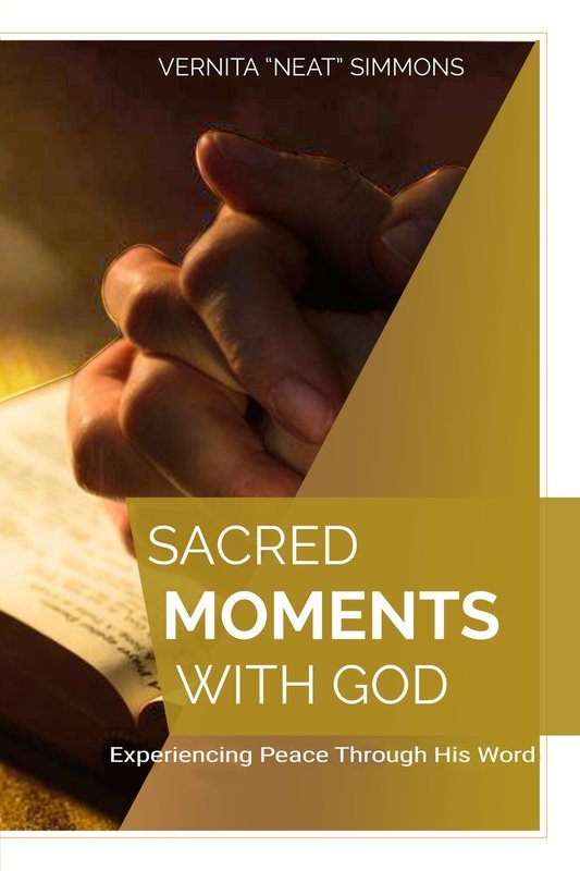 Sacred Moments With God -Experiencing Peace Through His Word