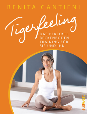 Buch: Tigerfeeling. Das perfekte Beckenbodentraining für sie und ihn (2013)