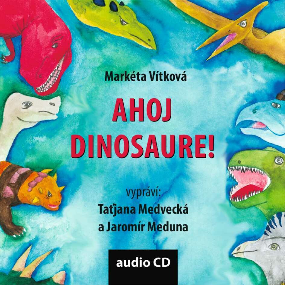 Ahoj dinosaure! audio