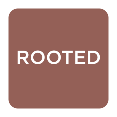 ROOTED