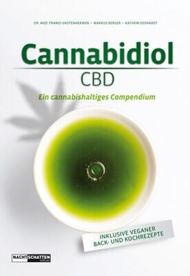 Cannabidiol CBD
Ein cannabishaltiges Compendium