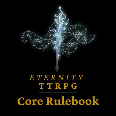 Eternity TTRPG Core Rulebook - PDF Download Eternity TTRPG Core Rulebook - PDF Download