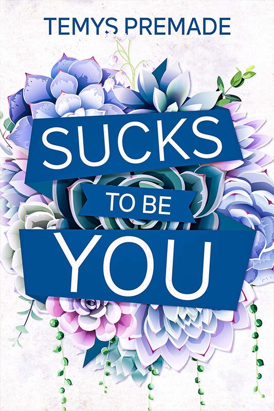 Sucks to be You