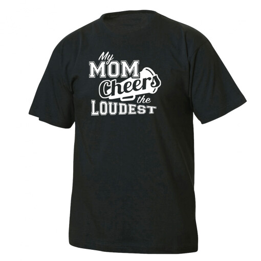 My Mom Cheers The Loudest T-Shirt