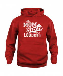 My Mom Cheers The Loudest Hoodie