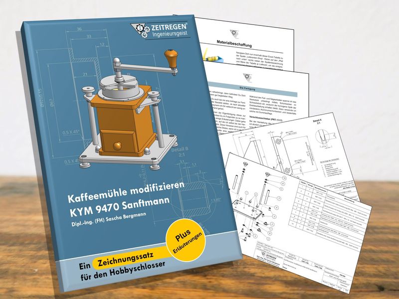 Kaffeemühle modifizieren KYM 9470 Sanftmann (Zeichnungssatz-Plus) Beta Kaffeemühle modifizieren KYM 9470 Sanftmann (Zeichnungssatz-Plus) Beta