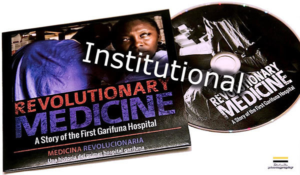 REVOLUTIONARY MEDICINE: A STORY OF THE FIRST GARIFUNA HOSPITAL (Institutional Purchase, DVD + Digital Download) REVOLUTIONARY MEDICINE: A STORY OF THE FIRST GARIFUNA HOSPITAL (Institutional Purchase, DVD + Digital Download)