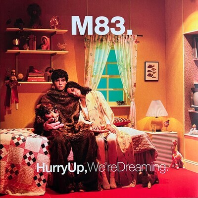 M83 – Hurry Up, We&#39;re Dreaming