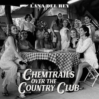 Lana Del Rey – Chemtrails Over The Country Club