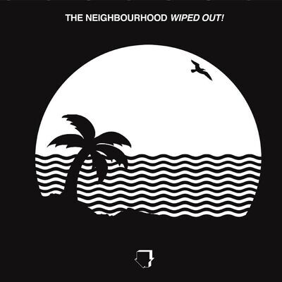 The Neighbourhood – Wiped Out!