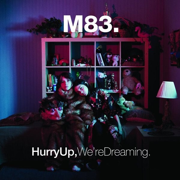 M83 – Hurry Up, We&#39;re Dreaming