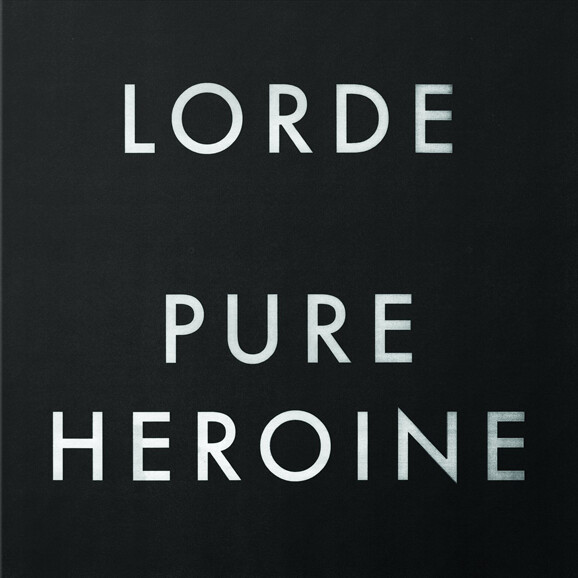 Lorde – Pure Heroine