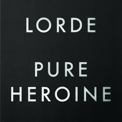 Lorde – Pure Heroine