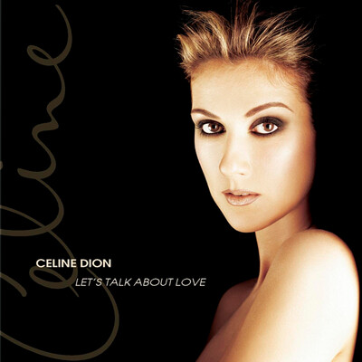 Celine Dion – Let&#39;s Talk About Love