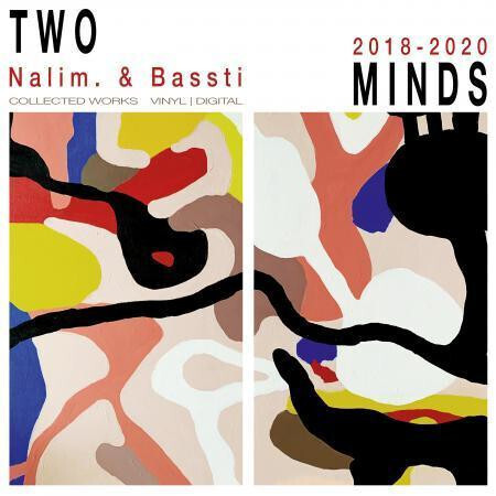 Nalim &amp; Bassti – Two Minds - Collected Works 2018-2020