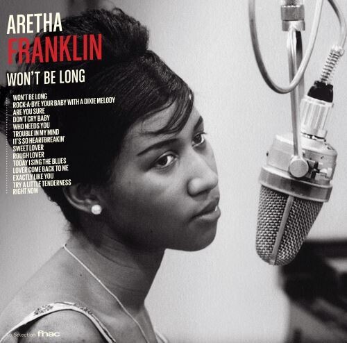 Aretha Franklin - Won&#39;t Be Long