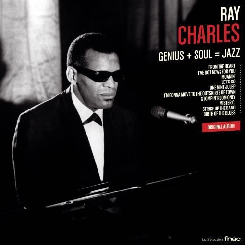 Ray Charles - Genius + Soul = Jazz