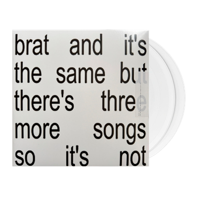 Charli XCX - Brat And It&#39;s The Same But There&#39;s Three More Songs So It&#39;s Not