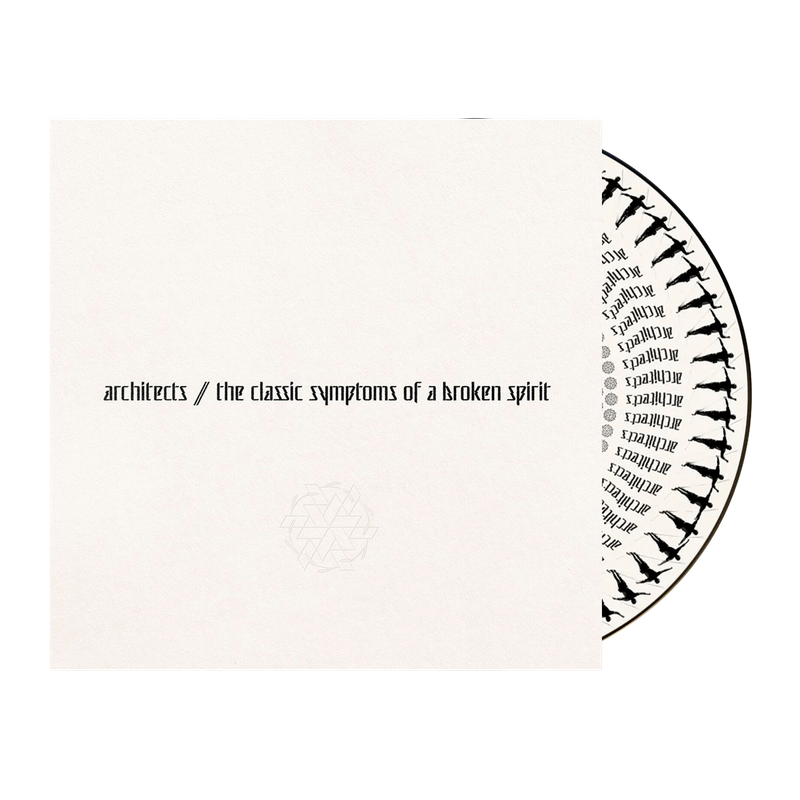 Architects - The Classic Symptoms Of A Broken Spirit (Zoetrope)