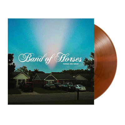 Band Of Horses – Things Are Great