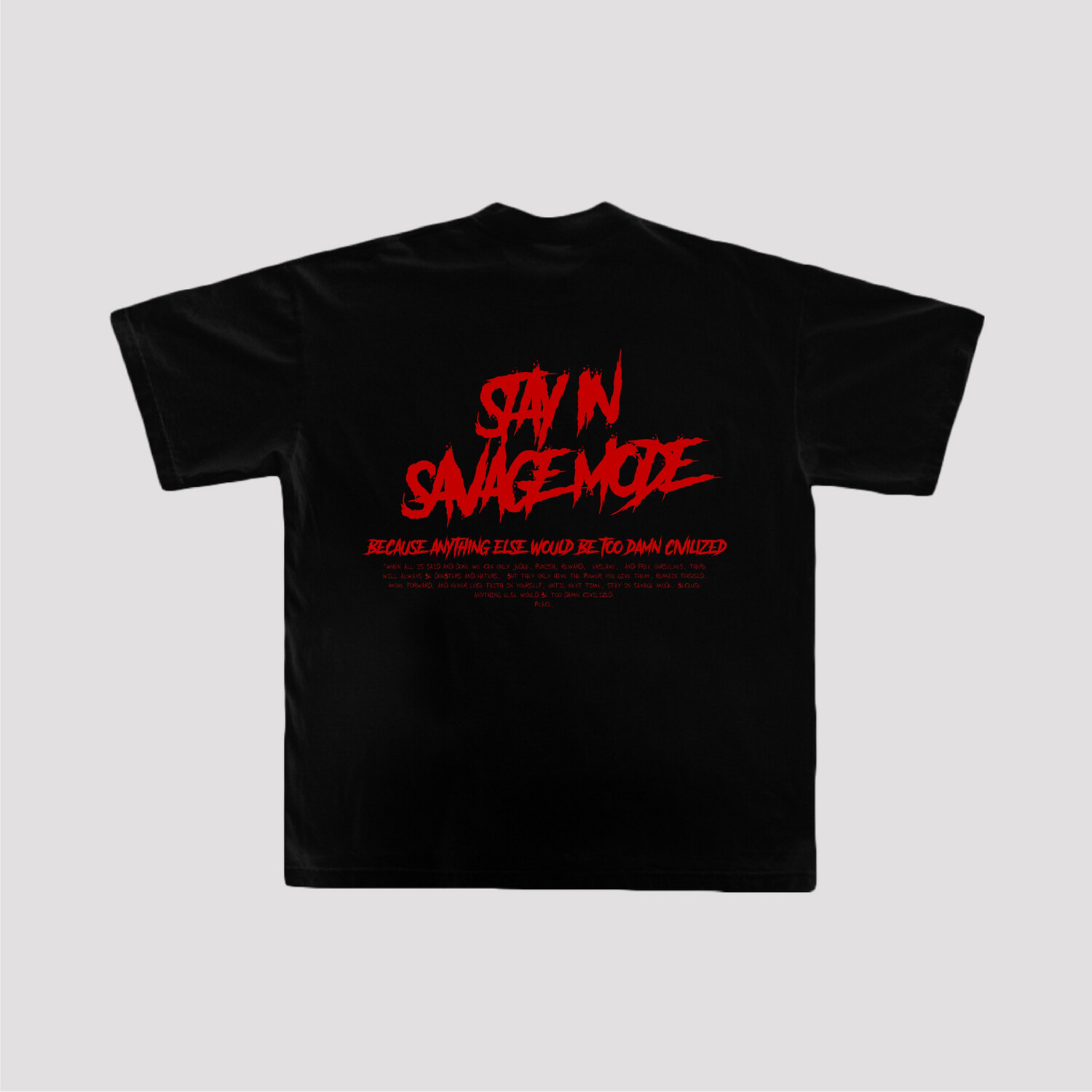 STAY IN SAVAGE MODE