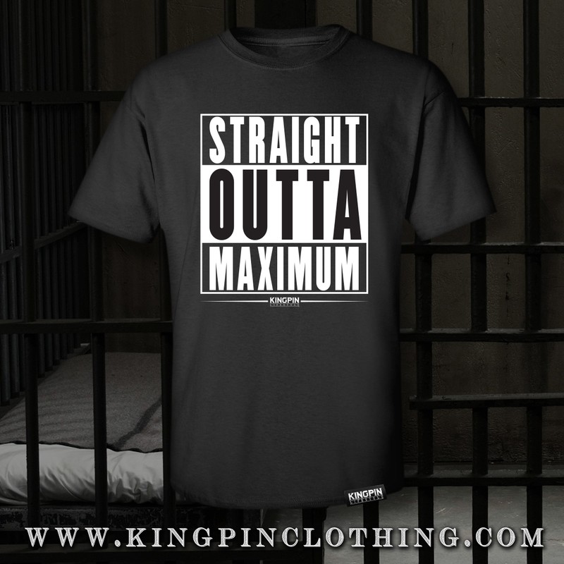 STRAIGHT OUTTA MAXIMUM