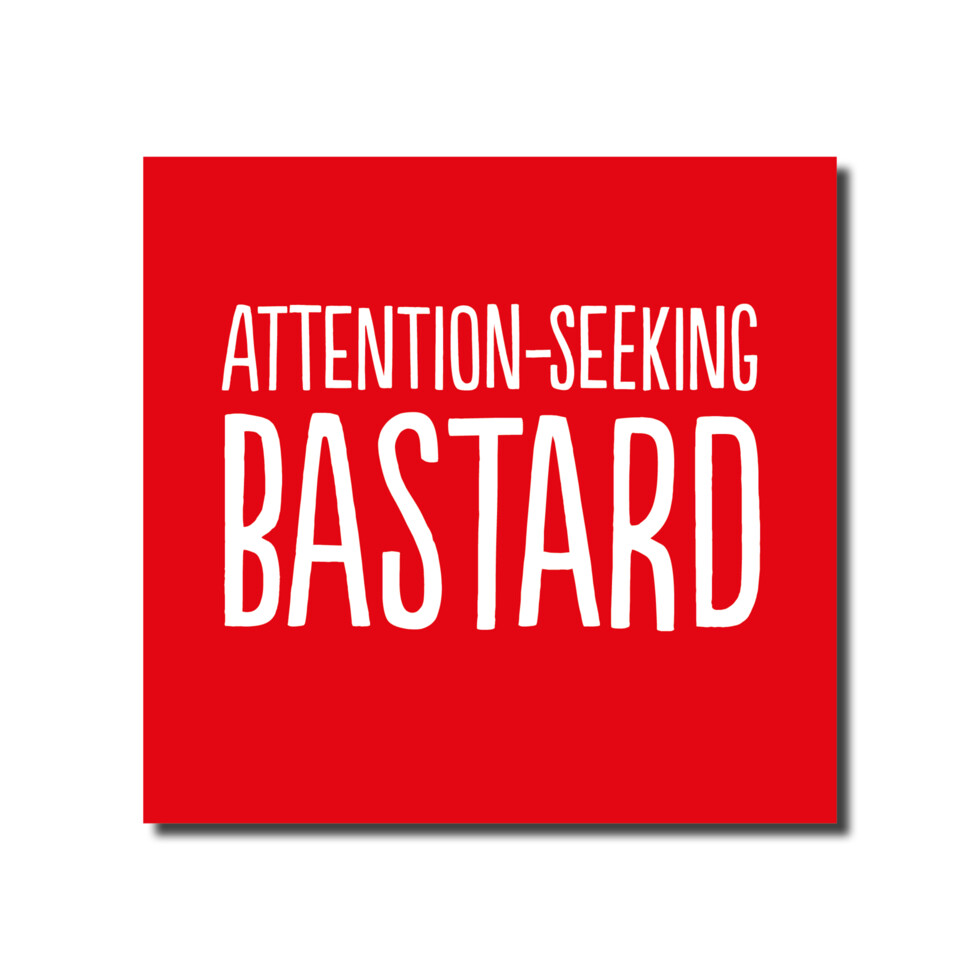 Attention Seeking