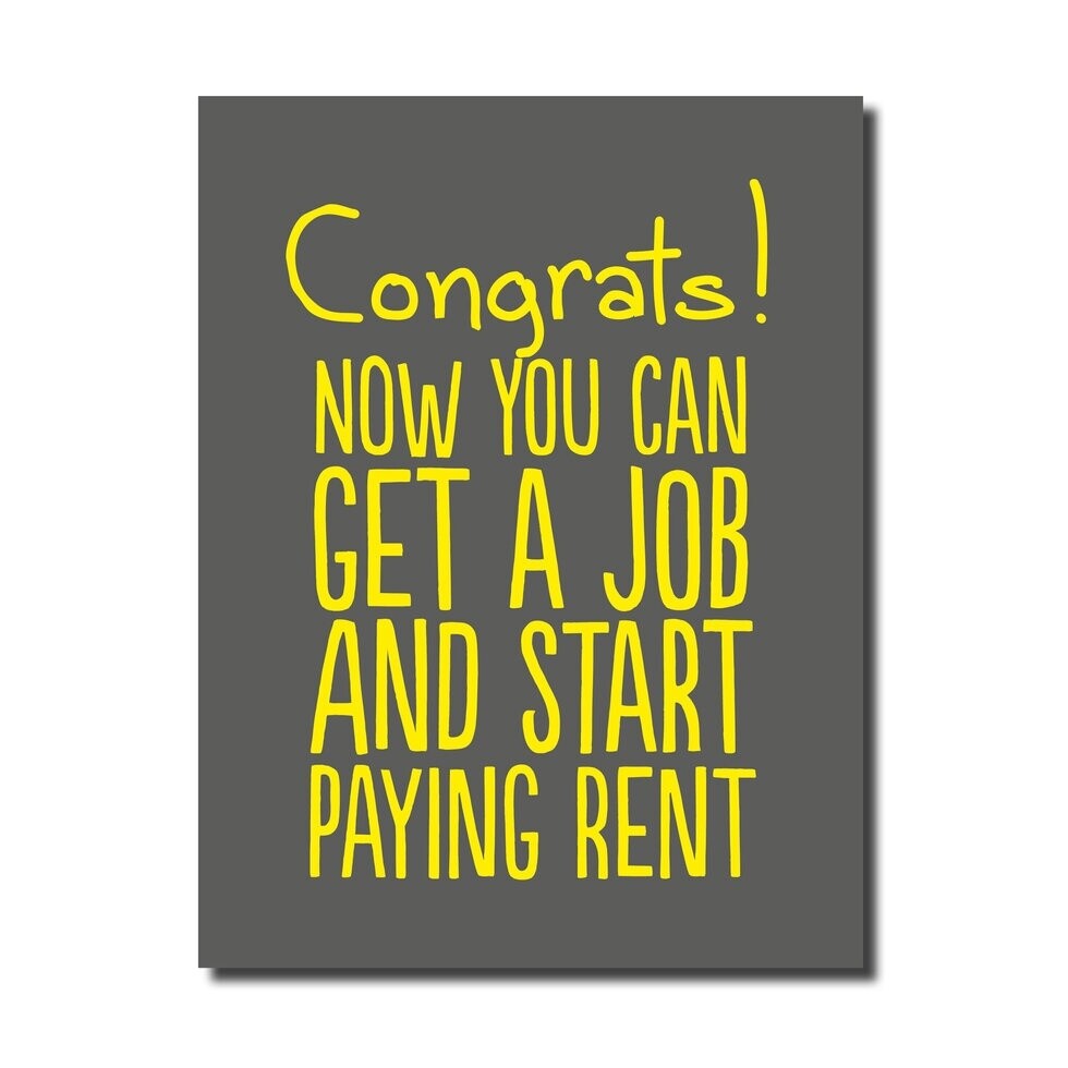CONGRATS NOW YOU CAN GET A JOB