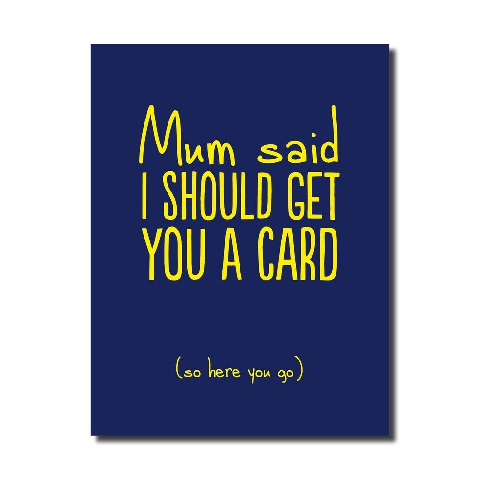 Mum Said