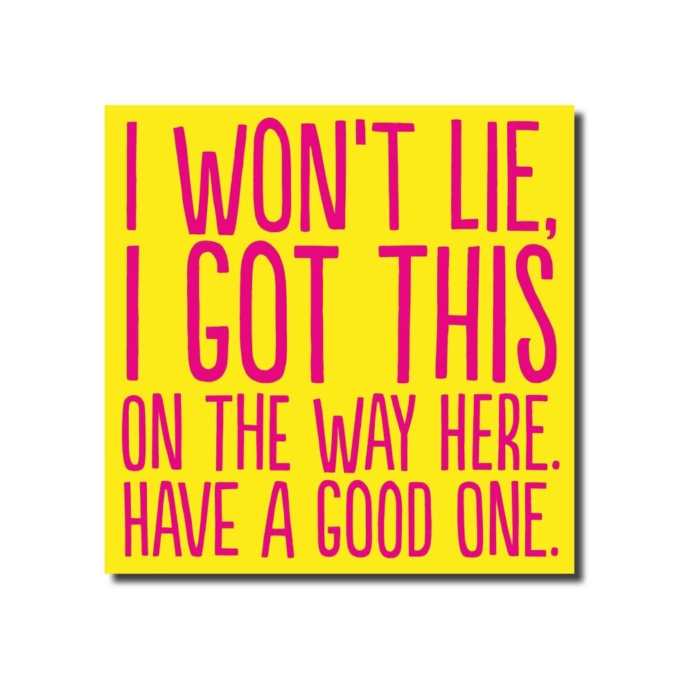 Won&#39;t Lie