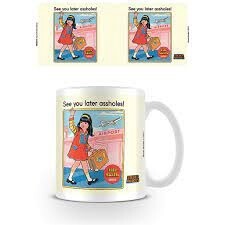 See You Later Assholes Mug