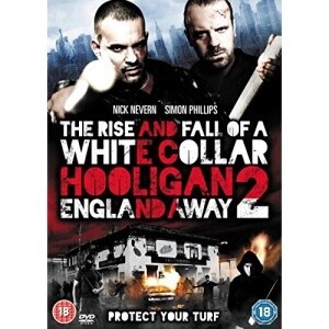 The Rise And Fall Of A White Collar Hooligan 2: England Away