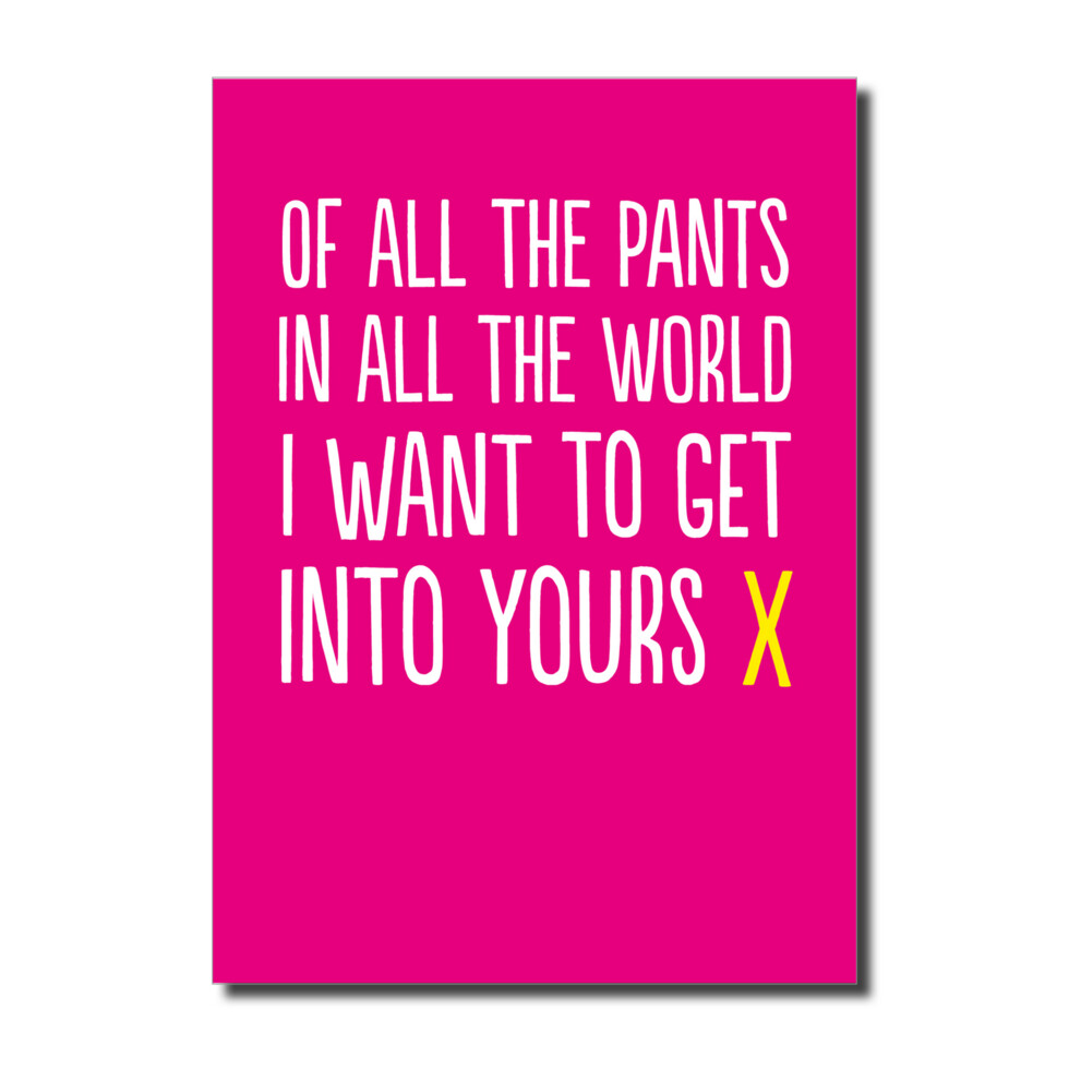 Into Your Pants